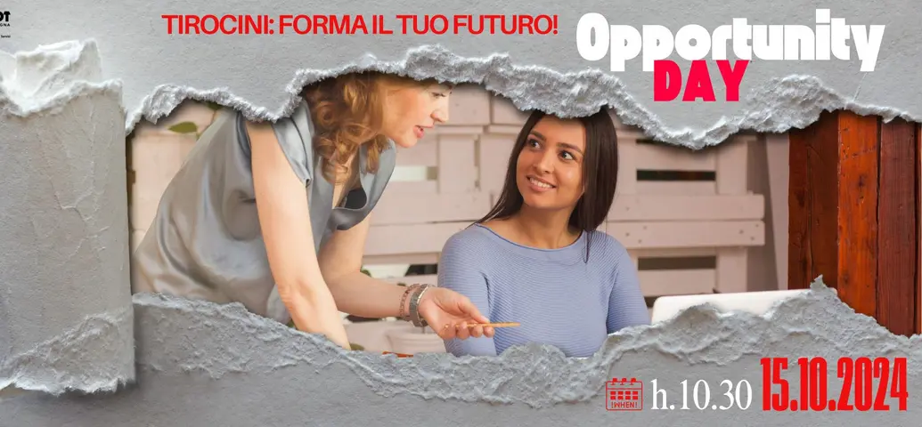 Tirocini: Forma il tuo futuro! - OPPORTUNITY DAY!